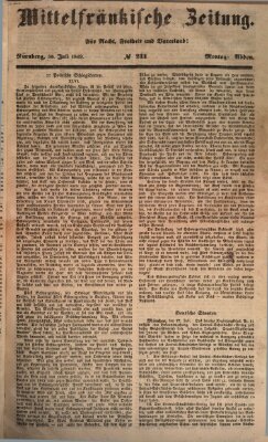 Mittelfränkische Zeitung für Recht, Freiheit und Vaterland (Fränkischer Kurier) Montag 30. Juli 1849