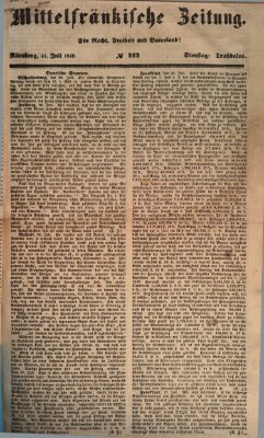 Mittelfränkische Zeitung für Recht, Freiheit und Vaterland (Fränkischer Kurier) Dienstag 31. Juli 1849