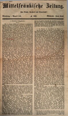 Mittelfränkische Zeitung für Recht, Freiheit und Vaterland (Fränkischer Kurier) Mittwoch 1. August 1849