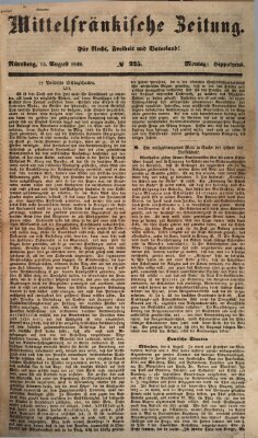 Mittelfränkische Zeitung für Recht, Freiheit und Vaterland (Fränkischer Kurier) Montag 13. August 1849