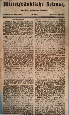 Mittelfränkische Zeitung für Recht, Freiheit und Vaterland (Fränkischer Kurier) Dienstag 21. August 1849