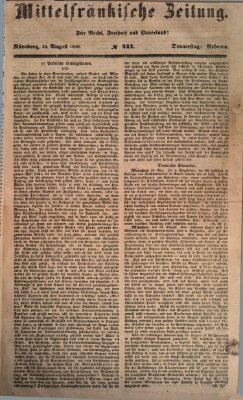 Mittelfränkische Zeitung für Recht, Freiheit und Vaterland (Fränkischer Kurier) Donnerstag 30. August 1849