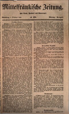 Mittelfränkische Zeitung für Recht, Freiheit und Vaterland (Fränkischer Kurier) Montag 8. Oktober 1849