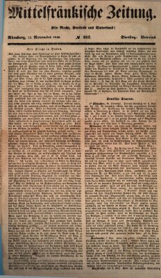 Mittelfränkische Zeitung für Recht, Freiheit und Vaterland (Fränkischer Kurier) Dienstag 13. November 1849