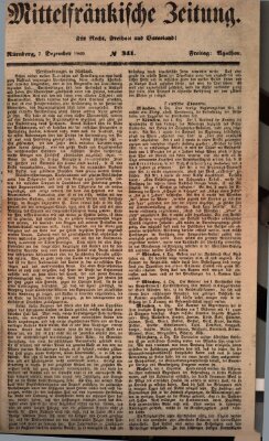 Mittelfränkische Zeitung für Recht, Freiheit und Vaterland (Fränkischer Kurier) Freitag 7. Dezember 1849