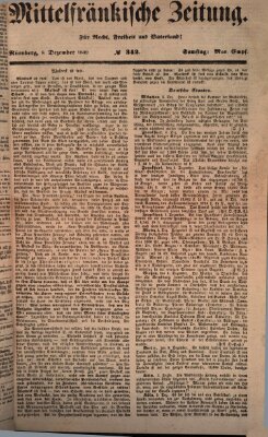 Mittelfränkische Zeitung für Recht, Freiheit und Vaterland (Fränkischer Kurier) Samstag 8. Dezember 1849