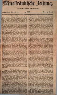 Mittelfränkische Zeitung für Recht, Freiheit und Vaterland (Fränkischer Kurier) Sonntag 9. Dezember 1849