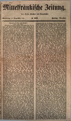 Mittelfränkische Zeitung für Recht, Freiheit und Vaterland (Fränkischer Kurier) Freitag 14. Dezember 1849