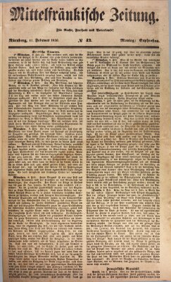 Mittelfränkische Zeitung für Recht, Freiheit und Vaterland (Fränkischer Kurier) Montag 11. Februar 1850