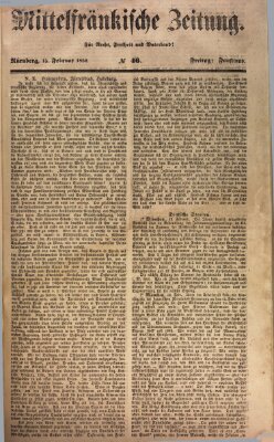 Mittelfränkische Zeitung für Recht, Freiheit und Vaterland (Fränkischer Kurier) Freitag 15. Februar 1850