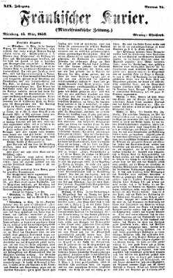 Fränkischer Kurier Montag 15. März 1852