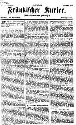 Fränkischer Kurier Sonntag 22. April 1855