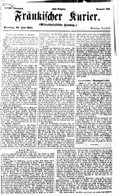 Fränkischer Kurier Sonntag 10. Juni 1855