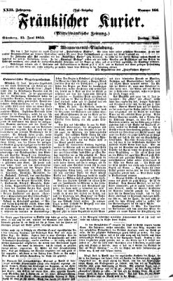 Fränkischer Kurier Freitag 15. Juni 1855