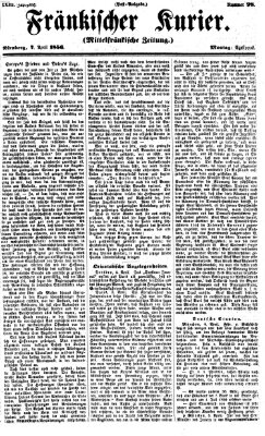 Fränkischer Kurier Montag 7. April 1856