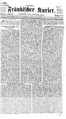 Fränkischer Kurier Montag 19. August 1867