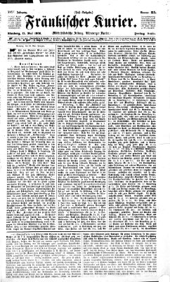 Fränkischer Kurier Freitag 15. Mai 1868