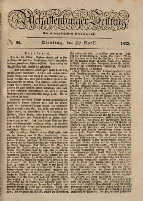 Aschaffenburger Zeitung Dienstag 3. April 1832