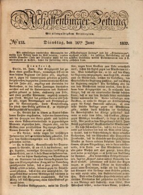 Aschaffenburger Zeitung Dienstag 26. Juni 1832