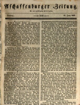 Aschaffenburger Zeitung Dienstag 27. Juni 1837
