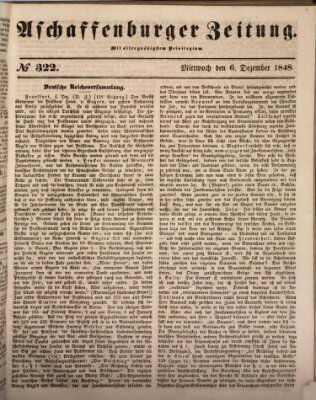 Aschaffenburger Zeitung Mittwoch 6. Dezember 1848