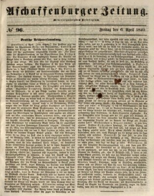 Aschaffenburger Zeitung Freitag 6. April 1849