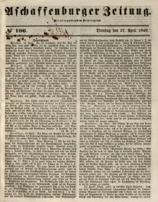 Aschaffenburger Zeitung Dienstag 17. April 1849