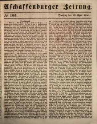 Aschaffenburger Zeitung Dienstag 16. April 1850