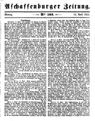 Aschaffenburger Zeitung Montag 14. April 1851