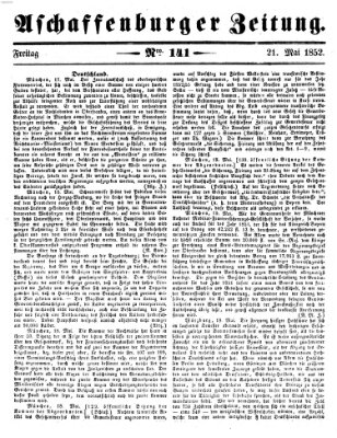 Aschaffenburger Zeitung Freitag 21. Mai 1852