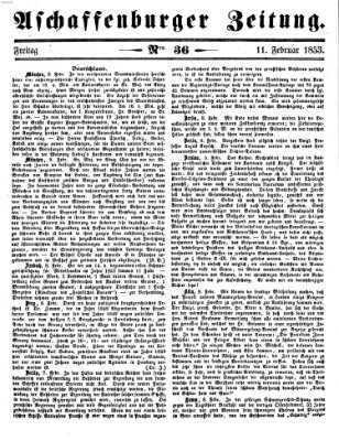 Aschaffenburger Zeitung Freitag 11. Februar 1853