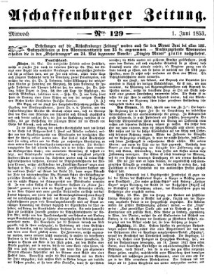 Aschaffenburger Zeitung Mittwoch 1. Juni 1853