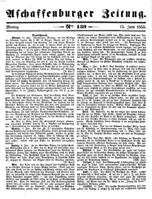 Aschaffenburger Zeitung Montag 13. Juni 1853