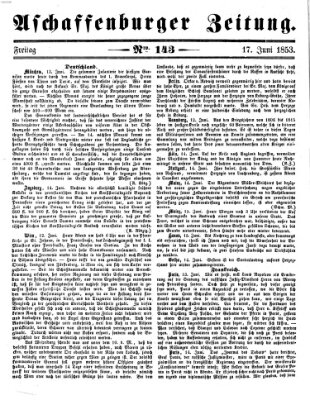 Aschaffenburger Zeitung Freitag 17. Juni 1853