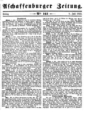 Aschaffenburger Zeitung Freitag 8. Juli 1853