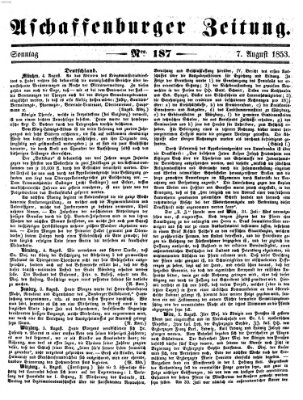 Aschaffenburger Zeitung Sonntag 7. August 1853