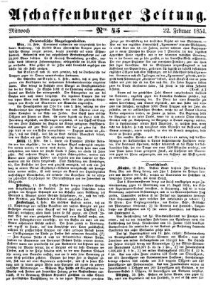 Aschaffenburger Zeitung Mittwoch 22. Februar 1854