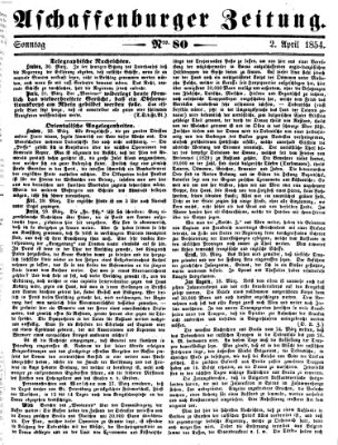 Aschaffenburger Zeitung Sonntag 2. April 1854