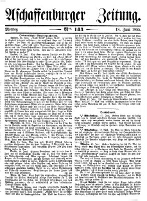 Aschaffenburger Zeitung Montag 18. Juni 1855