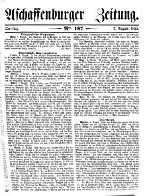 Aschaffenburger Zeitung Dienstag 7. August 1855