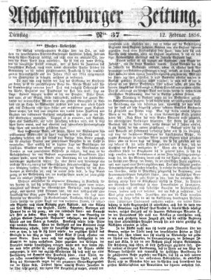 Aschaffenburger Zeitung Dienstag 12. Februar 1856