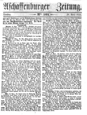 Aschaffenburger Zeitung Dienstag 29. April 1856