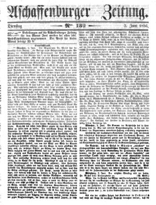 Aschaffenburger Zeitung Dienstag 3. Juni 1856