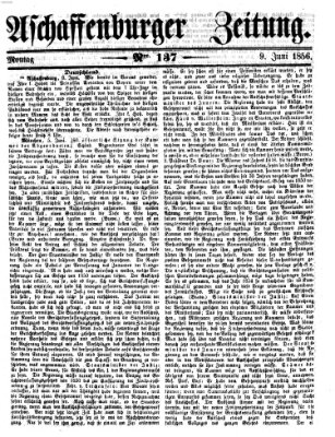 Aschaffenburger Zeitung Montag 9. Juni 1856