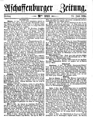 Aschaffenburger Zeitung Freitag 13. Juni 1856