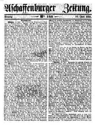 Aschaffenburger Zeitung Montag 16. Juni 1856