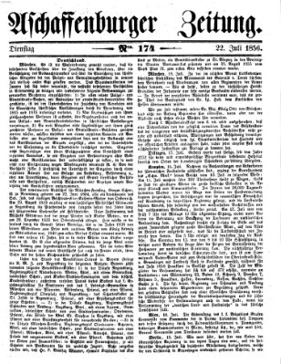 Aschaffenburger Zeitung Dienstag 22. Juli 1856