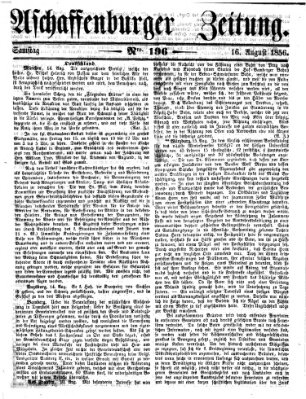 Aschaffenburger Zeitung Samstag 16. August 1856