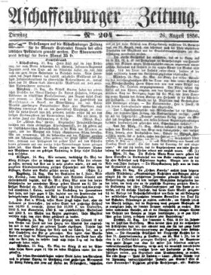 Aschaffenburger Zeitung Dienstag 26. August 1856