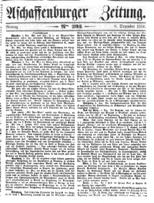 Aschaffenburger Zeitung Montag 8. Dezember 1856